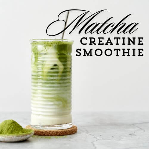 Matcha & Creatine Smoothie